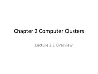 Chapter 2 Computer Clusters