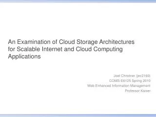 Joel Christner (jec2160) COMS-E6125 Spring 2010 Web Enhanced Information Management
