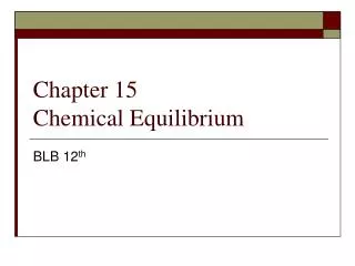 PPT - Chapter 15 Chemical Equilibrium PowerPoint Presentation, Free ...