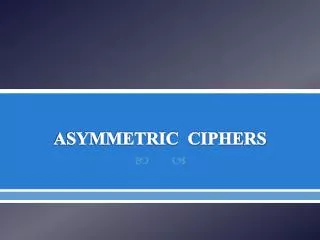 asymmetric ciphers