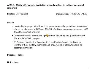 AEAS-3: Military Personnel : Institution properly utilizes its military personnel resources.