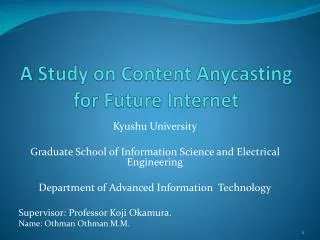 A Study on Content Anycasting for Future Internet