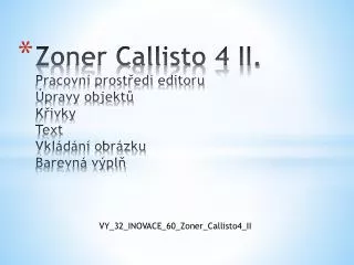 VY_32_INOVACE_60_Zoner_Callisto4_II