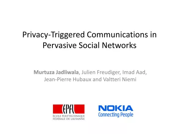 privacy triggered communications in pervasive social networks