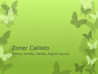 zoner callisto