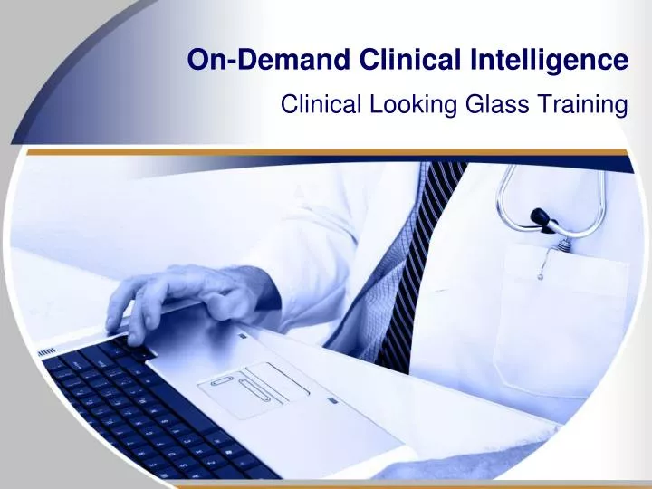 on demand clinical intelligence