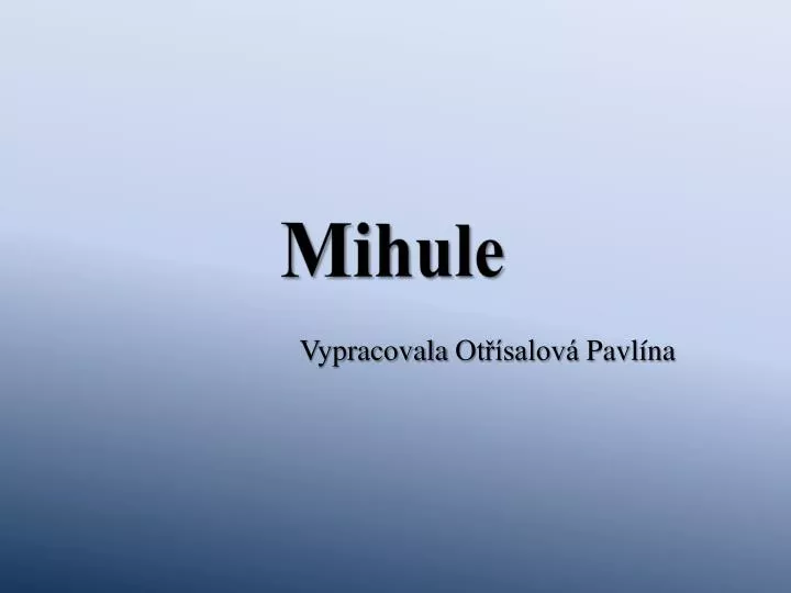 mihule