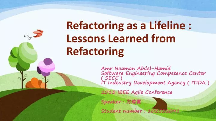 refactoring as a lifeline lessons learned from refactoring