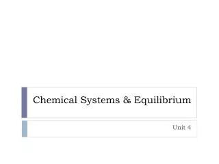 Chemical Systems &amp; Equilibrium