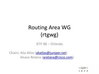 Routing Area WG ( rtgwg )