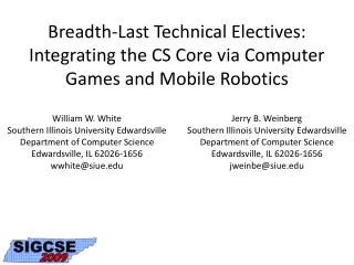 Breadth-Last Technical Electives: Integrating the CS Core via Computer Games and Mobile Robotics