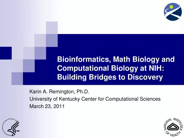 bioinformatics math biology and computational biology at nih building bridges to discovery