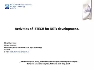 Activities of IZTECH for KETs development.