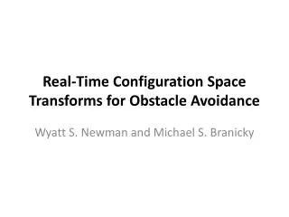 Real-Time Configuration Space Transforms for Obstacle Avoidance
