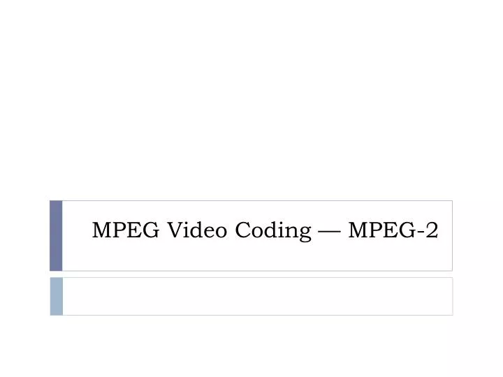 mpeg video coding mpeg 2