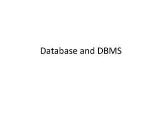Database and DBMS