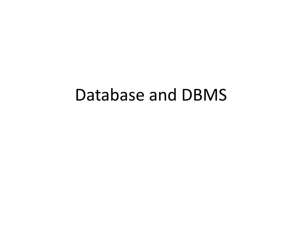 PPT - Database and DBMS PowerPoint Presentation, free download - ID:2390428
