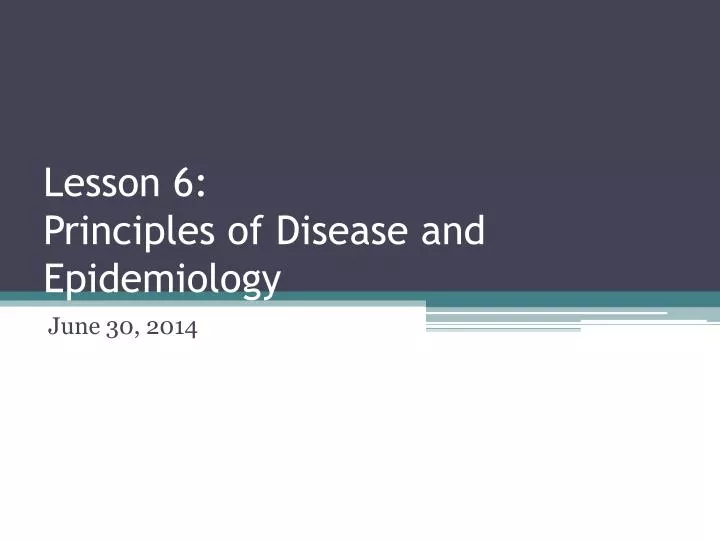 lesson 6 principles of disease and epidemiology