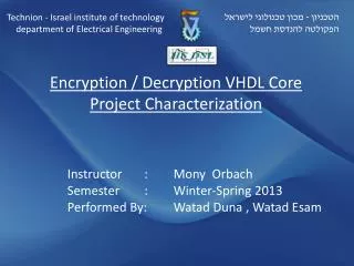 Encryption / Decryption VHDL Core Project Characterization