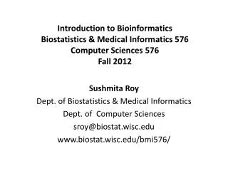Sushmita Roy Dept. of Biostatistics &amp; Medical Informatics Dept. of Computer Sciences