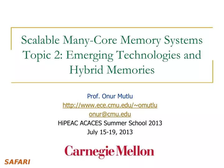 scalable many core memory systems topic 2 emerging technologies and hybrid memories