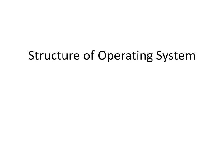 structure of operating system