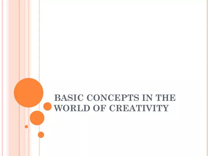 basic concepts in the world of creativity