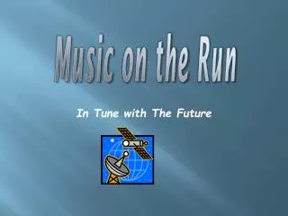 In Tune with The Future