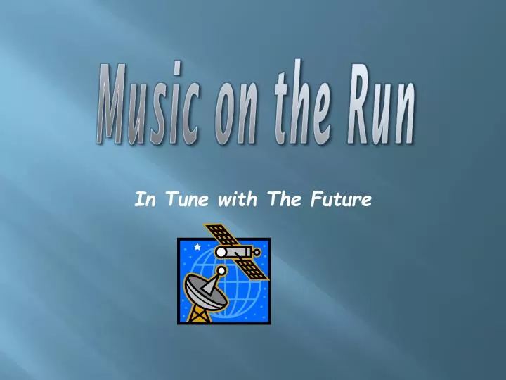 in tune with the future