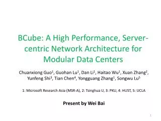 BCube: A High Performance, Server-centric Network Architecture for Modular Data Centers