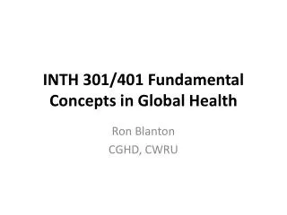 INTH 301/401 Fundamental Concepts in Global Health
