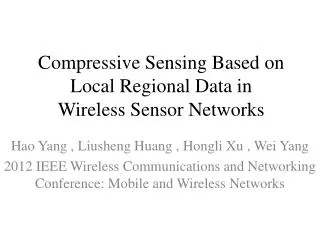 Compressive Sensing Based on Local Regional Data in Wireless Sensor Networks