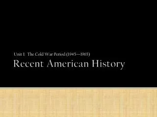 Recent American History