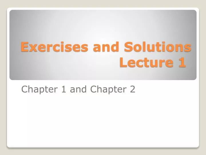 exercises and solutions lecture 1