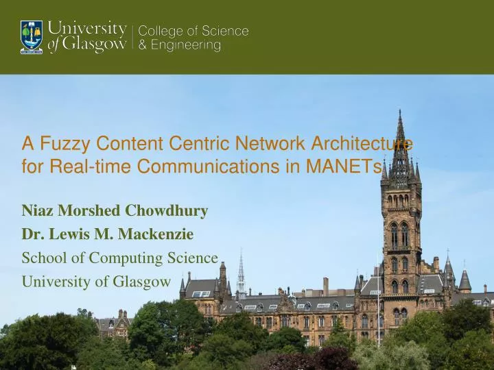 a fuzzy content centric network architecture for real time communications in manets