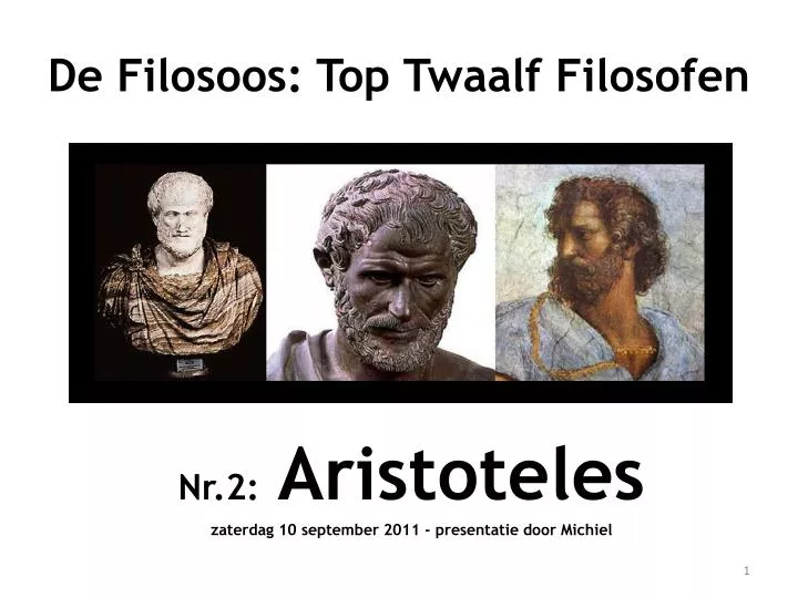 nr 2 aristoteles zaterdag 10 september 2011 presentatie door michiel