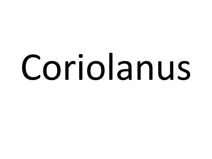 coriolanus