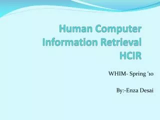 Human Computer Information Retrieval HCIR