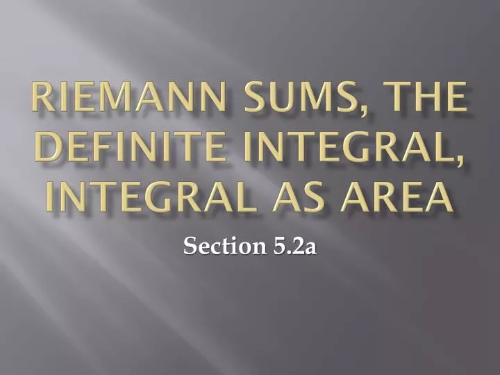riemann sums the definite integral integral as area