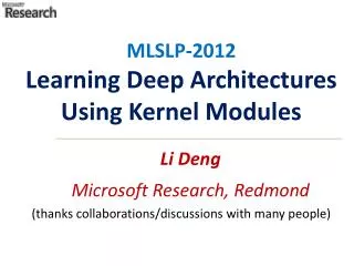 Li Deng Microsoft Research, Redmond