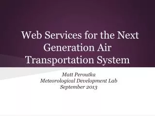 Web Services for the Next Generation Air Transportation System