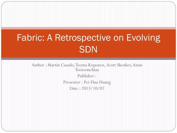 fabric a retrospective on evolving sdn