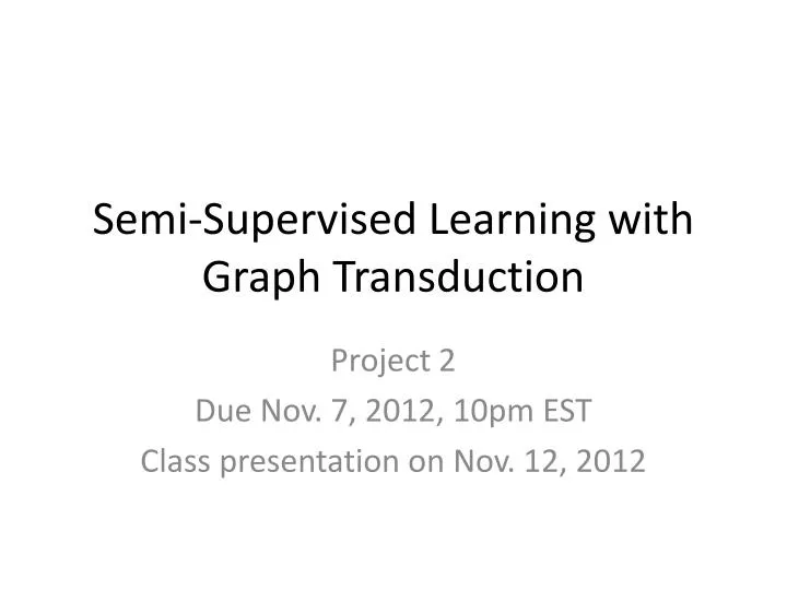 semi supervised learning with graph transduction