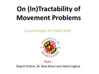 On (In)Tractability of Movement Problems