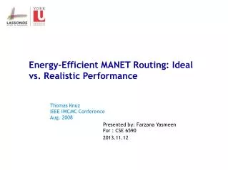 Energy-Efficient MANET Routing: Ideal vs. Realistic Performance