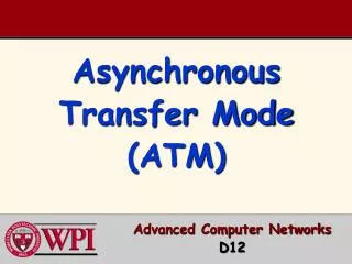 Asynchronous Transfer Mode (ATM)