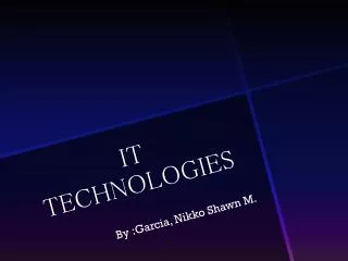 IT TECHNOLOGIES