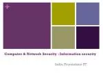Computer &amp; Network Security : Information security - slide 1