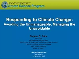 Responding to Climate Change: Avoiding the Unmanageable, Managing the Unavoidable