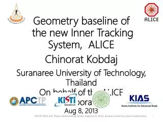 Geometry baseline of the new Inner Tracking System, ALICE Chinorat Kobdaj